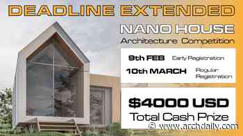 Deadlines Extended - Call for Ideas: Nano House 2021 Architecture Competition - ArchDaily