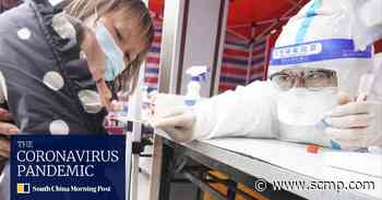China’s Suzhou and Hohhot Covid-19 hotspots ‘triggered by imported cases’ - South China Morning Post