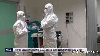 12 ore al Pronto Soccorso di Fermo: viaggio nella notte dei sanitari che lavorano nei reparti di emergenza - VIDEO - Redazione ETV Marche