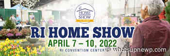 Rhode Island Home Show returning to Providence after 3-year COVID-19 hiatus - What'sUpNewp