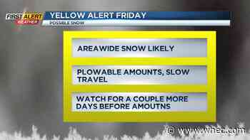 First Alert: Tracking some rain for tomorrow and a Yellow Alert for snow on Friday