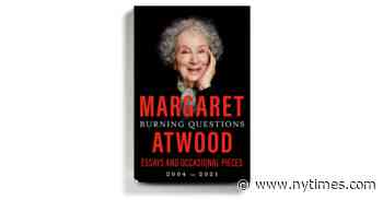 In Margaret Atwood’s Essays and Speeches, Some Hazards of the Trade