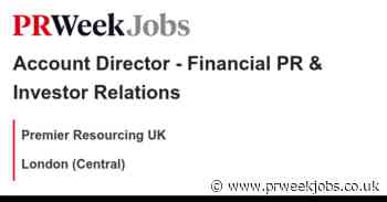 Premier Resourcing UK: Account Director - Financial PR & Investor Relations