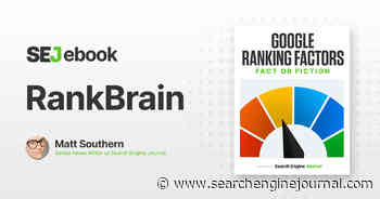 Is RankBrain A Ranking Factor In Google Search? via @sejournal, @MattGSouthern