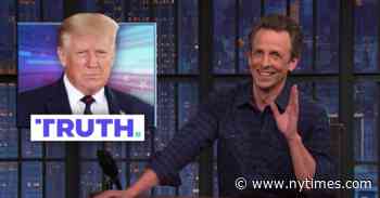 Seth Meyers on Trump’s ‘Truth Social’ Stumbles
