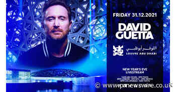 Superstar DJ David Guetta to Perform to The World on New Year's Eve from Louvre Abu Dhabi - PR Newswire UK