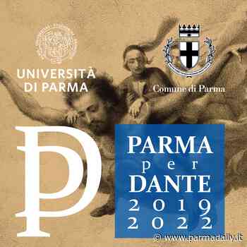 Dal 24 febbraio la terza annualità della rassegna Parma per Dante: “Dante e la letteratura europea” - - ParmaDaily.it
