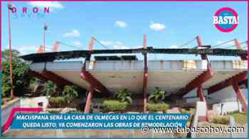 Macuspana será la casa de Olmecas en lo que el Centenario queda listo - tabasco hoy