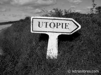 El esencialismo subjetivo o la utopía de nuestro tiempo - LetrasLibres.com