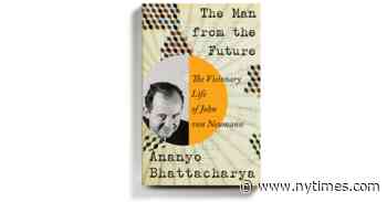 ‘The Man From the Future’ Recounts the Life of a Restless Genius