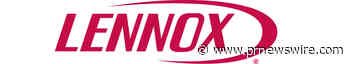 Lennox Industries Launches Warranty Your Way™ as the Industry First for Home Comfort System Parts and Labor Coverage at No Additional Cost