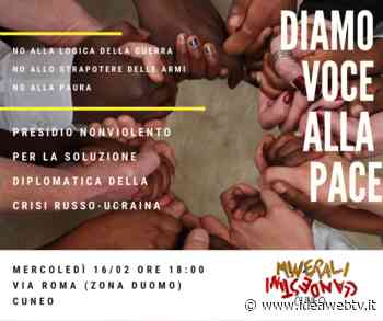 A Cuneo un presidio per la soluzione diplomatica della crisi russo-ucraina - IdeaWebTv