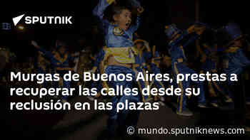 Murgas de Buenos Aires, prestas a recuperar las calles desde su reclusión en las plazas - Sputnik Mundo