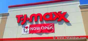 TJX cruises past pre-pandemic sales levels - Retail Dive