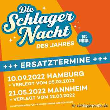 SCHLAGERNACHT: Termine Hamburg und Mannheim müssen noch einmal verschoben werden - Die Schlagerprofis