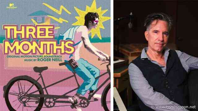 Listen to Exclusive the Three Months Soundtrack by Roger Neill