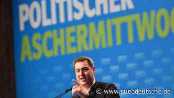 Söder: Wegen Ukraine fällt Aschermittwoch der CSU aus - Süddeutsche Zeitung