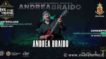 Fermo: al teatro dell'Aquila per “Rock at the Theatre" Andrea Braido - Vivere Fermo