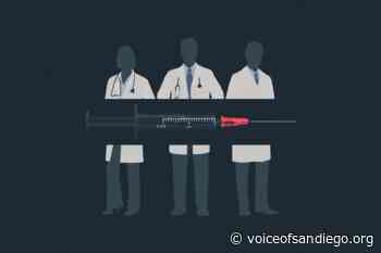 The Medical Board Is Investigating Multiple San Diego Doctors for Vaccine Exemptions - Voice of San Diego