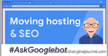 Google On The SEO Impact Of Changing Website Hosting Location - Search Engine Journal