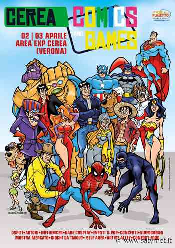 Cerea Comics and Games: 2 e 3 aprile 2022 - Satyrnet.it