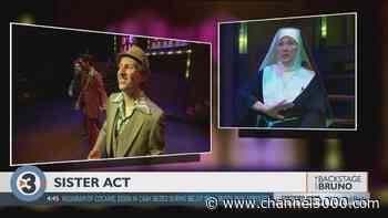 Backstage with Bruno: 'Sister Act' - Madison - Channel3000.com - WISC-TV3