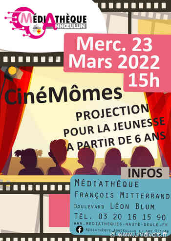 Projection CinéMomes Médiathèque François Mitterrand – Annoeullin mercredi 23 mars 2022 - Unidivers