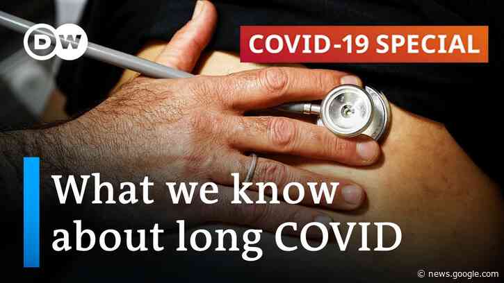 Long COVID - Symptoms and Therapies | COVID-19 Special - DW News