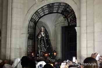 Settimana Santa a Trani, anche quest'anno salta la processione della Madonna Addolorata - TraniViva