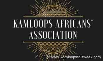 Kamloops Africans' Association to commemorate black history - Kamloops This Week