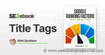 Are Title Tags A Google Ranking Factor? via @sejournal, @MattGSouthern