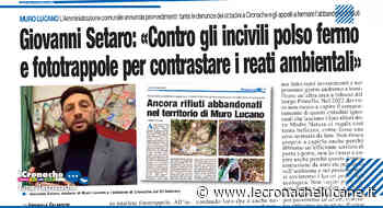 GIOVANNI SETARO: «CONTRO GLI INCIVILI POLSO FERMO E FOTOTRAPPOLE PER CONTRASTARE I REATI AMBIENTALI» - Cronache TV