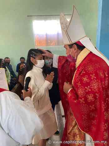 Visita obispo de Saltillo ejido de Parras de la Fuente - Capital Coahuila