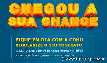 CDHU oferece acordos especiais a mutuários de Birigui endividados pela pandemia da covid-19 - Prefeitura de Birigui (.gov)