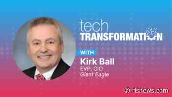 Tech Transformation Podcast: Giant Eagle’s Kirk Ball On Retail Workforce Innovation