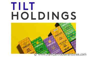 TILT Holdings to Bring Timeless Refinery Brand to Ohio Medical... - New Cannabis Ventures