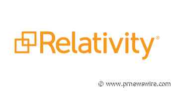 Relativity Completes IRAP Assessment, Bringing its Secure Discovery and Investigations Cloud Solution to Australian Government Agencies