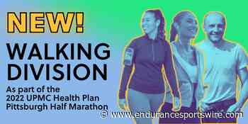 New Walking Division Announced for 2022 UPMC Health Plan Pittsburgh Half Marathon - Endurance Sportswire