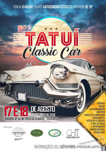 5º Tatui Classic Car - Tatui, SP • 17 e 18/08/2019 - Maxicar