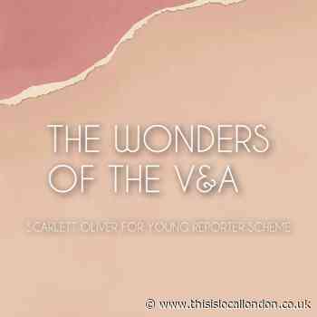 The Wonders of the V&A - Scarlett Oliver Reigate College - This is Local London