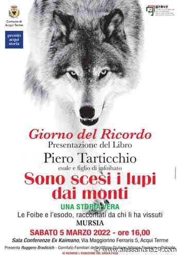 "Sono scesi i lupi dai monti" : sabato ad Acqui un libro sulla tragica vicenda delle foibe - - Alessandria24.com