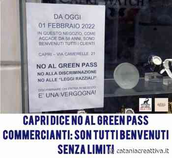 Capri si ribella e dice No al Green Pass: ecco i cartelli apparsi sull’isola - Catania CreAttiva