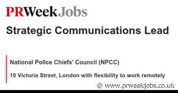 National Police Chiefs' Council (NPCC): Strategic Communications Lead