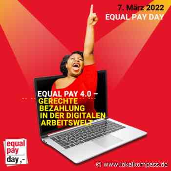 „Equal Pay 4.0 – gerechte Bezahlung in der digitalen Arbeitswelt“ - www.lokalkompass.de