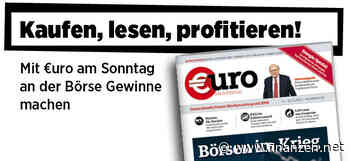 Börsen im Krieg - Titelthema der neuen Ausgabe von €uro am Sonntag