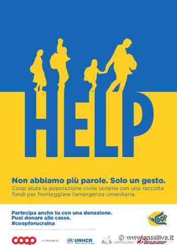 Matera: all'Ipercoop di Coop Alleanza 3.0 solidarietà a chi soffre per la guerra con #coopforucraina - Sassilive.it