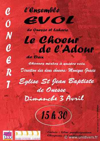 Concert Choeur vocal EVOL et le Choeur de l’Adour de Dax Onesse-Laharie dimanche 3 avril 2022 - Unidivers