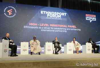 High-level Ministerial Panel held as part of 5th International Ethnosport Forum - AZERTAC
