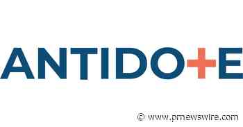 ANTIDOTE HEALTH LAUNCHES MENTAL HEALTH CLINIC TO SERVE PATIENTS ACROSS THE UNITED STATES FROM THE COMFORT OF THEIR HOMES