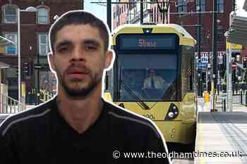 Racist Oldham thug attacks tram security officer - The Oldham Times